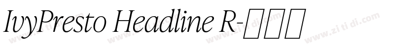 IvyPresto Headline R字体转换
